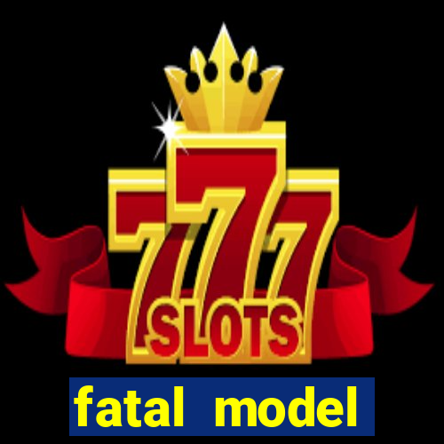 fatal model barreiras bahia